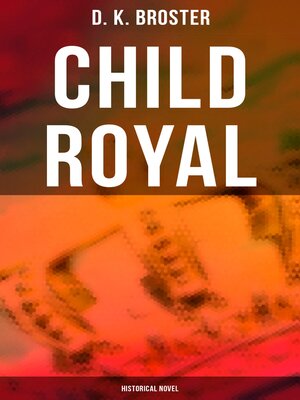 cover image of Child Royal (Historical Novel)